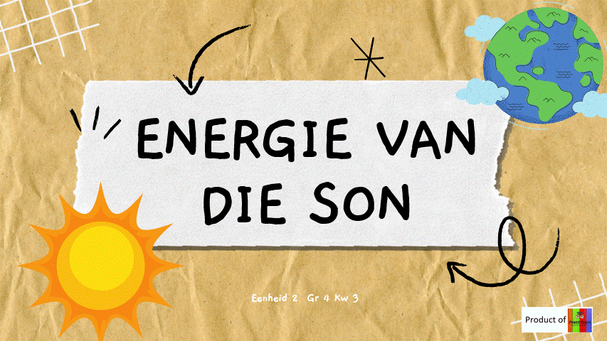 GR 4 -> NWTEG -> Energie van die son