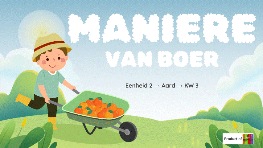 GR 4 -> AARD -> Maniere van boer