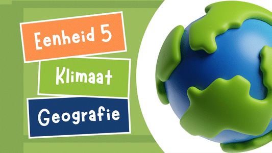 Eenheid 5 - Klimaat - PowerTeach4u
