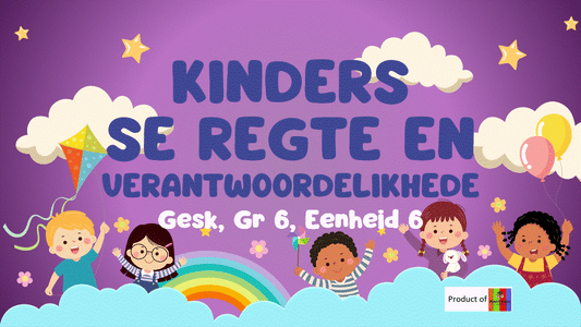 GR 6 -> GESK -> Kinderregte en verantwoordelikhede